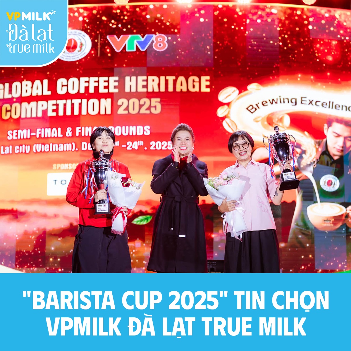 VPMILK ĐÀ LẠT TRUE MILK ĐỒNG HÀNH CÙNG “BARISTA CUP 2025” - NGUYÊN LIỆU PHA CHẾ HOÀN HẢO image